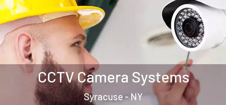  CCTV Camera Systems Syracuse - NY