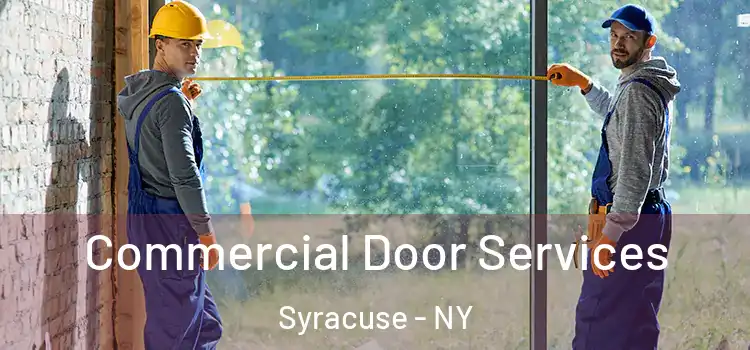  Commercial Door Services Syracuse - NY