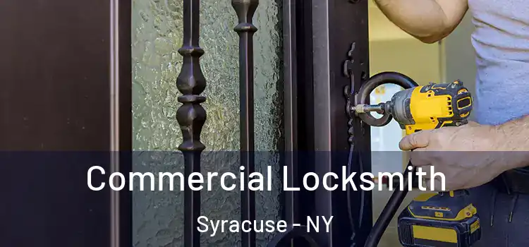  Commercial Locksmith Syracuse - NY