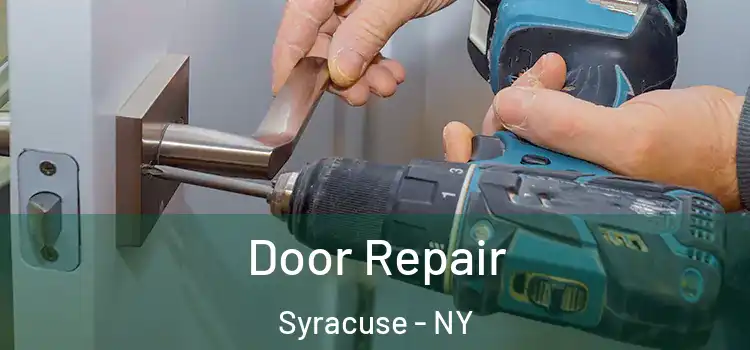  Door Repair Syracuse - NY