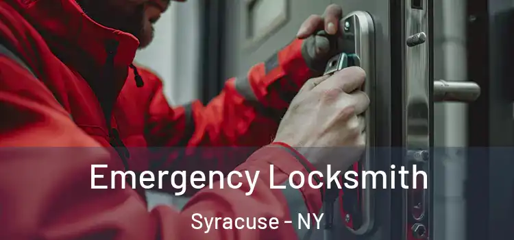  Emergency Locksmith Syracuse - NY