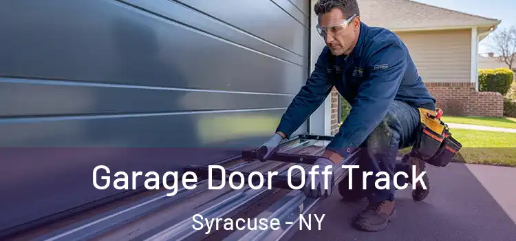  Garage Door Off Track Syracuse - NY
