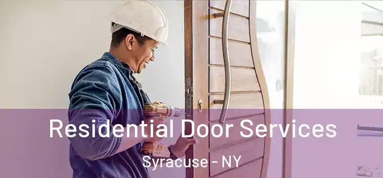  Residential Door Services Syracuse - NY