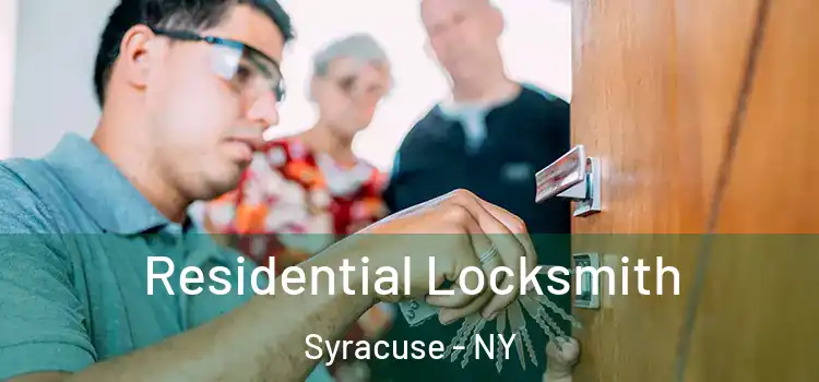  Residential Locksmith Syracuse - NY