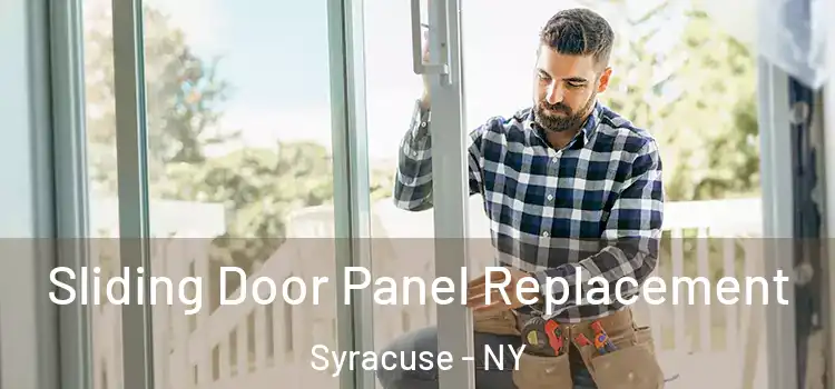  Sliding Door Panel Replacement Syracuse - NY