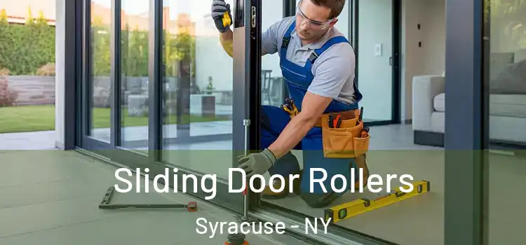  Sliding Door Rollers Syracuse - NY